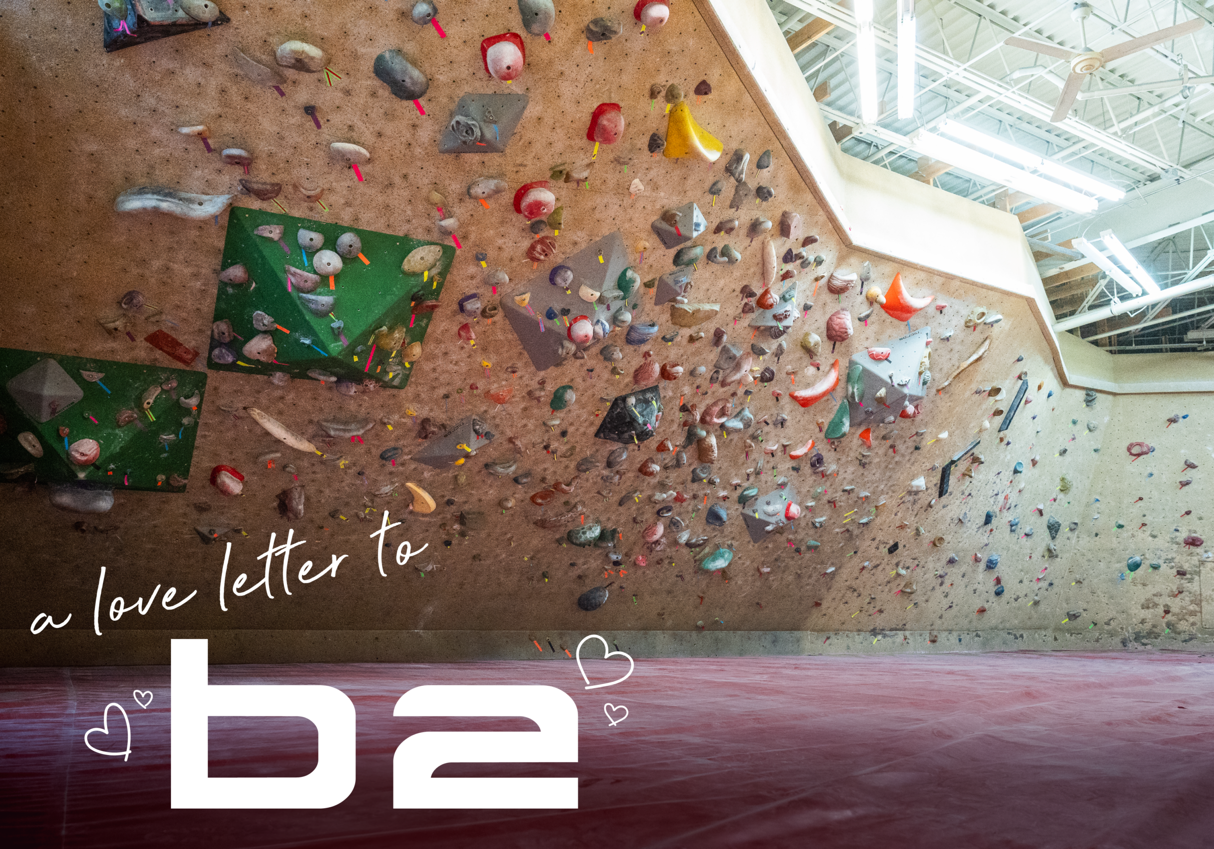 bouldering wall, a love letter to b2